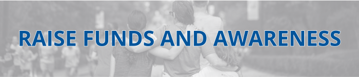 Raise Funds &amp; Awareness